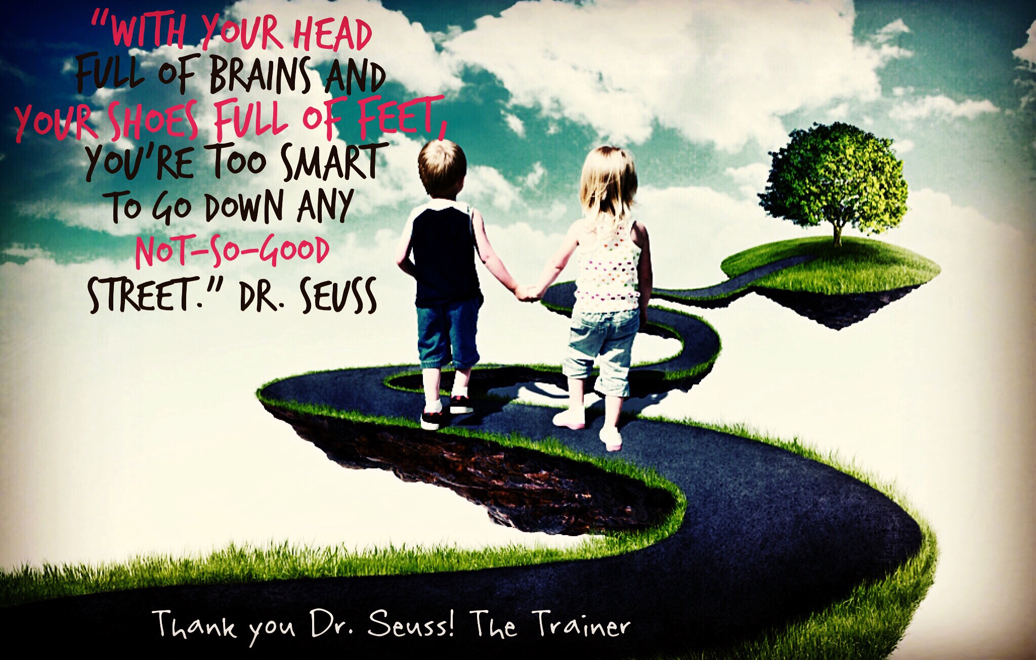 Thank you Dr. Seuss! The Trainer 